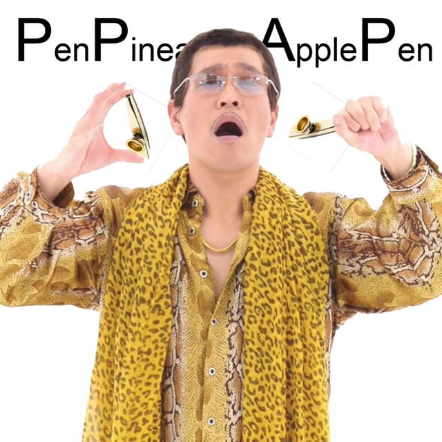 PPAP — Pen Pineapple Apple Pen