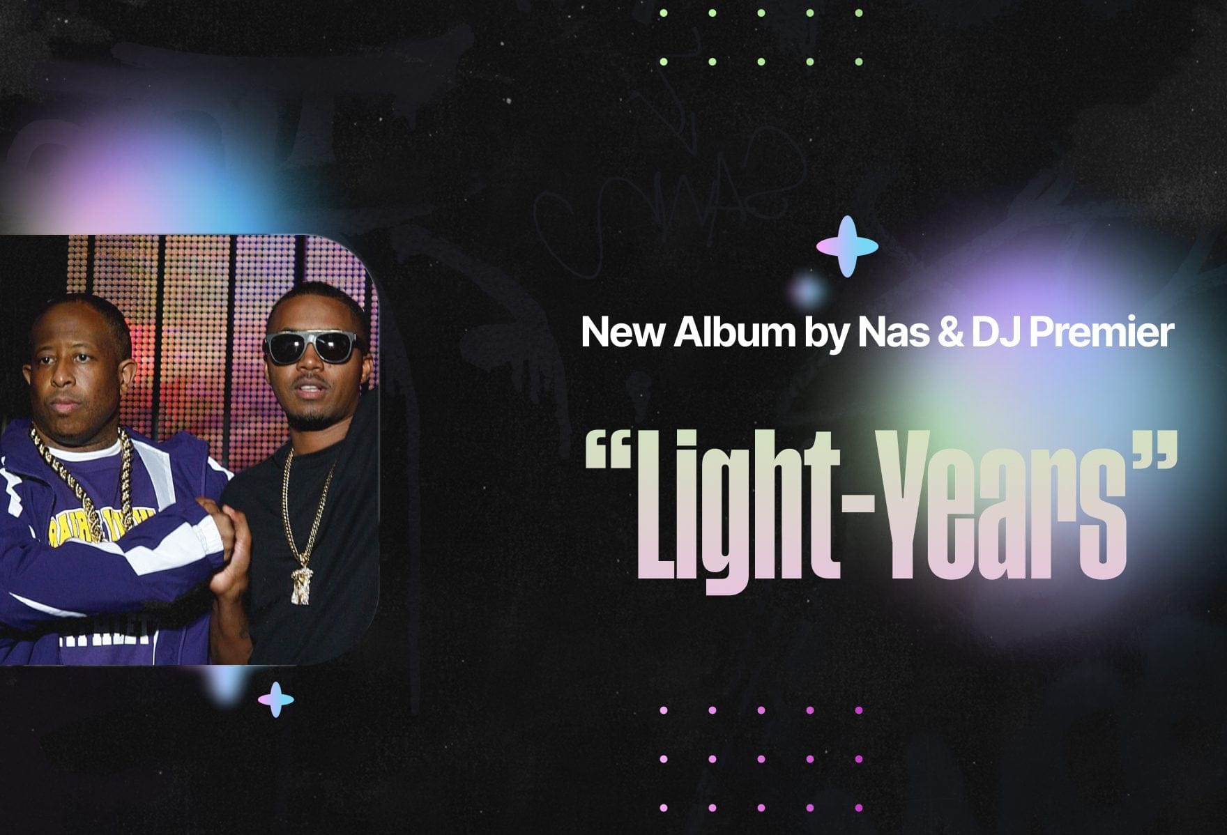Nas и DJ Premier — «Light-Years»