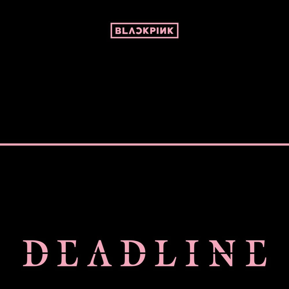 Обложка альбома BLACKPINK — «Deadline»