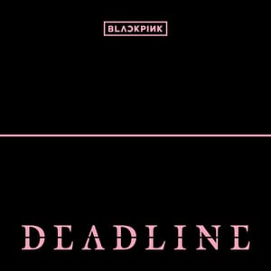 Обложка альбома BLACKPINK — «Deadline»